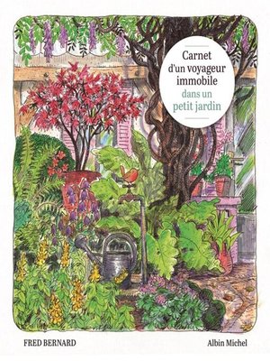 cover image of Carnet d'un voyageur immobile dans un petit jardin
